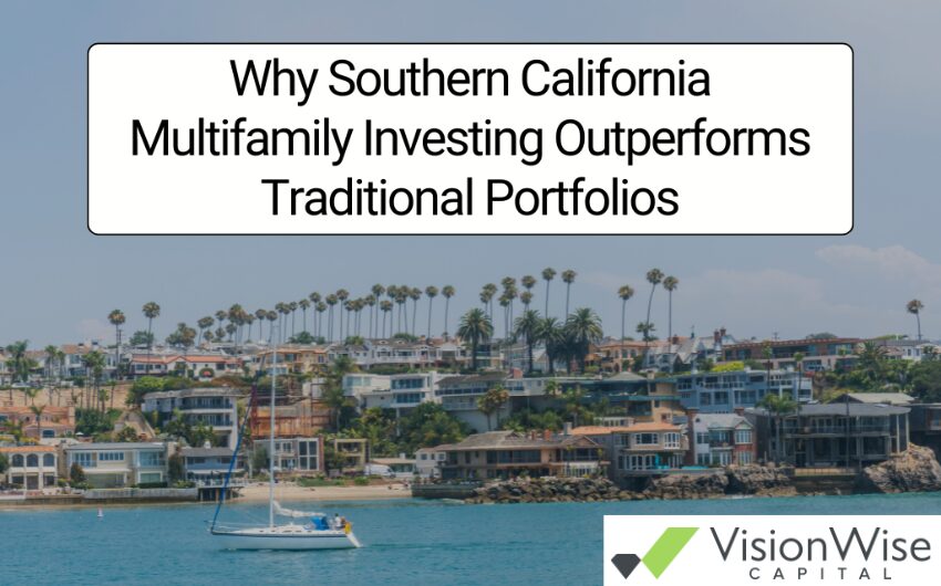 Why Southern California Multifamily Investing Outperforms Traditional Portfolios